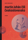 obálka: Martin Juhás čili Československo