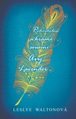obálka: Podivuhodné a krásné soužení Avy Lavender