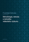 obálka: Metodologie, metody a metodika vědeckého výzkumu