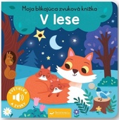 obálka: V lese - Moja blikajúca zvuková knižka