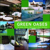 obálka: Green Oases - Terraces, Balconies, Roofgardens and Patios