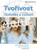 obálka: Tvořivost - Techniky a cvičení