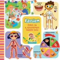 obálka: Rastiem hrám sa a spoznávam ľudské telo