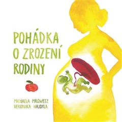 obálka: Pohádka o zrození rodiny