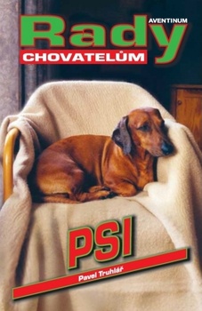 obálka: Psi - Rady chovatelům