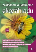 obálka: Zakládáme a udržujeme ekozahradu