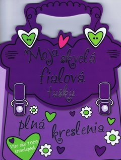 obálka: Moja skvelá fialová taška- viac ako 1000 samolepiek