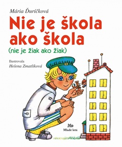 obálka: Nie je škola ako škola (nie je žiak ako žiak)