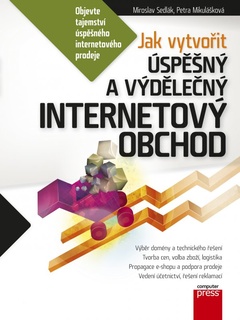 obálka: Jak vytvořit úspěšný a výdělečný internetový obchod