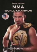 obálka: Cesta k titulu MMA world champion