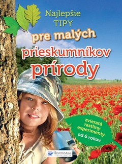 obálka: Najlepšie tipy pre malých prieskumníkov prírody