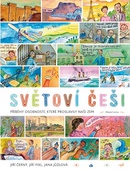obálka: Světoví Češi - Příběhy průkopníků, osobností, které proslavily naši zem