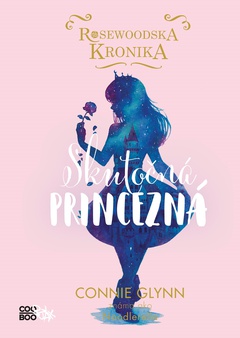 obálka: Rosewoodska kronika 2 - Skutočná princezná