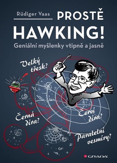 obálka: Prostě Hawking! - Geniální myšlenky vtipně a jasně