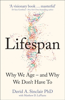 obálka: Lifespan: The Revolutionary Science Of Why We Age