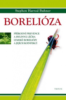 obálka: Borelióza - Přírodní prevence a bylinná léčba lymské boreliózy 