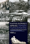 obálka: Napoleonská epocha - L'Époque Napoléonienne