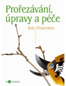 obálka: Prořezávání, úpravy a péče