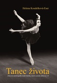 obálka: Tanec života - Zábavná autobiografie české baletky, která vyrazila dobývat svět