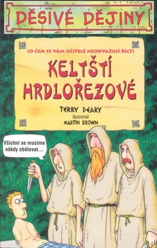 obálka: Děsivé dějiny - Keltstí hrdlořezové