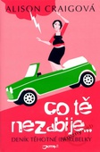 obálka: Co tě nezabije… - Deník těhotné (ex)rebelky