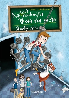 obálka: Naj(ne)nudnejšia škola na svete 1 - Školský výlet