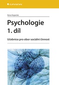 obálka: Psychologie 1. díl - Učebnice pro obor sociální činnost