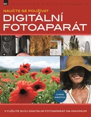 obálka: Naučte se používat Digitální fotoaparát