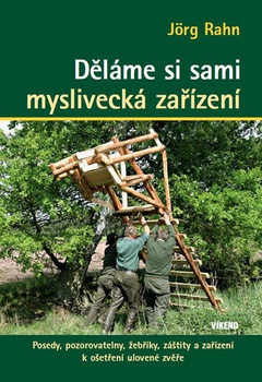 obálka: Děláme si sami myslivecká zařízení