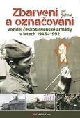 obálka: Zbarvení a označování vozidel československé armády 1945-1992