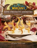 obálka: World of WarCraft - Nové příchutě Azerothu - Oficiální kuchařka