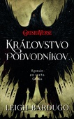 obálka: Leigh Bardugo | Kráľovstvo podvodníkov (Vrania šestka 2)