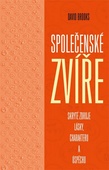 obálka: Společenské zvíře: Skryté zdroje lásky, charakteru a úspěchu