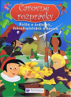 obálka: Kniha o hrdinoch, dobrodružstvách a čaroch- Čarovné rozprávky