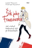 obálka: Šik jako Francouzka