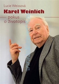obálka: Karel Weinlich - Pokus o životopis