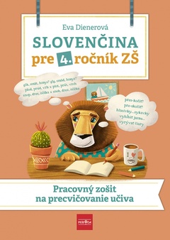 obálka: Slovenčina pre 4. ročník ZŠ: Pracovný zošit  na  precvičovanie učiva