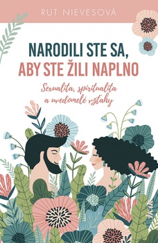 obálka: Narodili ste sa, aby ste žili naplno