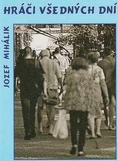 obálka: Hráči všedných dní