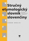obálka: Stručný etymologický slovník slovenčiny (Druhé, opravené vydanie)