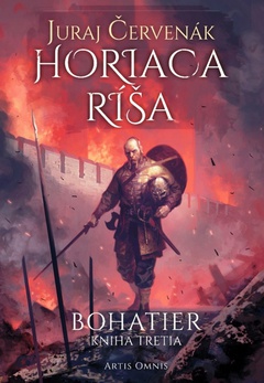 obálka: Horiaca ríša (Bohatier-kniha tretia)