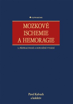 obálka: Mozkové ischemie a hemoragie - 3., přepracované a doplněné vydání