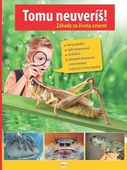 obálka: Tomu neuveríš! - Záhady zo života zvierat