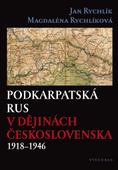 obálka: Podkarpatská Rus v dějinách Československa 1918–1946