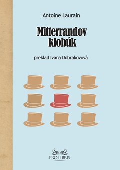 obálka: Mitterrandov klobúk