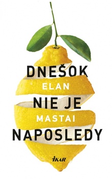 obálka: Dnešok nie je naposledy