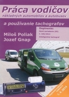 obálka: Práca vodičov nákladných automobilov a autobusov a používanie tachografov