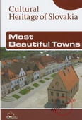 obálka: Most beautiful towns - Cultural Heritage of Slovakia
