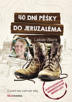 obálka: 40 dní pěšky do Jeruzaléma