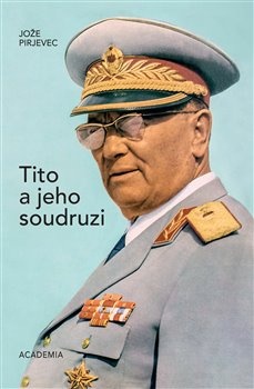 obálka: Tito a jeho soudruzi